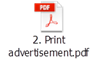 Email attachment icon -  This image is the icon for a pdf attachment that was sent with the email. It is entitled 2.Print advertisement.pdf. It is the second of four similar icons.